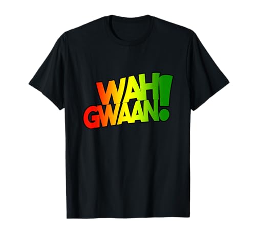 Wah Gwaan! T-shirt de vacances jamaïcaines T-Shirt