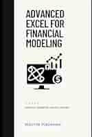 Amazon.com: Advanced Excel for Financial Modeling: Unlock