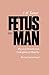 Fetus into Man: Physical Growth from Conception to Maturity, Revised edition