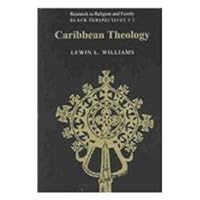 Caribbean Theology (Research in Religion and Family: Black Perspectives) 0820418595 Book Cover