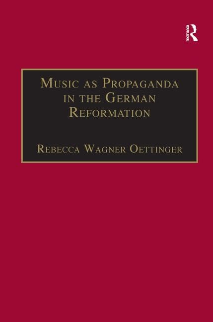 Buy Music As Propaganda in the German Reformation (St. Andrew's Studies in Reformation History) — BookShops.in