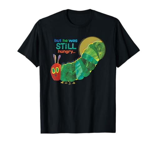 Eric Carle The Very Hungry Caterpillar Still Hungry Book T-Shirt