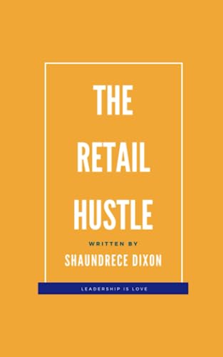 The Retail Hustle