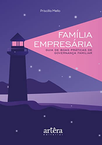 Família empresária: guia de boas práticas de governança familiar