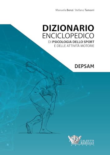 Dizionario Enciclopedico di Psicologia dello Sport e delle Attività Motorie