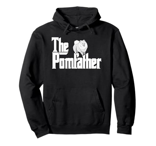 The Pomfather - Pom Father Funny Dog Papa Pomeranian Pullover Hoodie