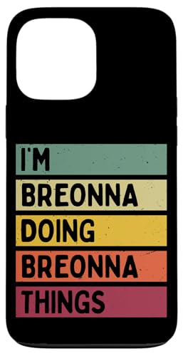 I'm Breonna Doing Breonna Things �ʔ������� �X�}�z�P�[�X iPhone 13 Pro Max �p