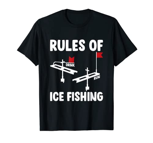 Rules Of Ice Fishing Fisher Man Ice Fishing Rod Karpfen Hecht T-Shirt