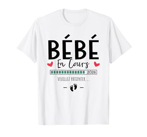 Bébé en Cours 2026 - Annonce Grossesse Future Maman et Papa T-Shirt