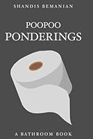 PooPoo Ponderings: A Bathroom Book B0D6FQ83JH Book Cover