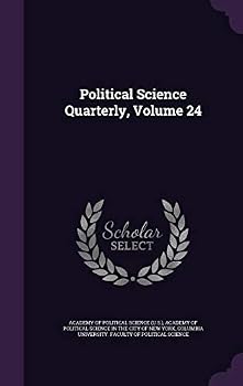 Hardcover Political Science Quarterly, Volume 24 Book