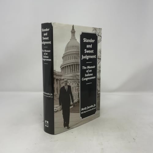 Slander and Sweet Judgment: The Memoir of an Indiana Congressman