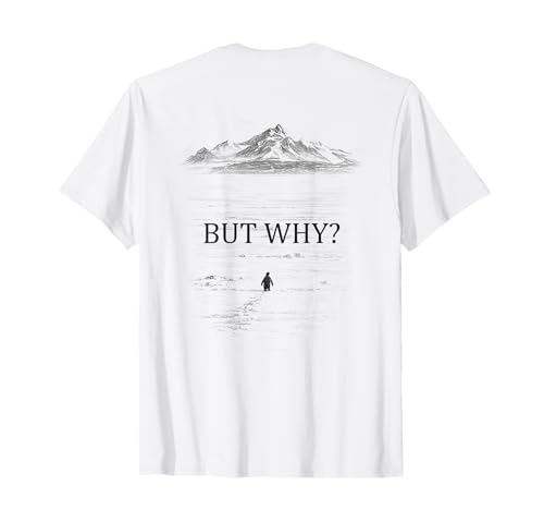 Pingüino, Pero por qué montañas, Respaldo Motivacional Camiseta