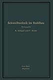  Schweißtechnik im Stahlbau: Erster Band