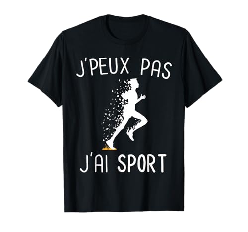Sport - Je Peux Pas J'Ai Sport - Cadeau De Sport T-Shirt