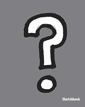 Sketchbook : 8 X 10 Inches, Unlined/plain/blank Paper, 100 Pages. Gray. (notebook/journal/sketchbook).