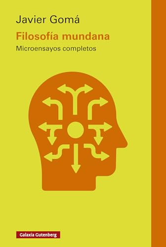 Filosofía mundana: Microensayos completos