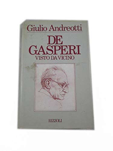 De Gasperi visto da vicino