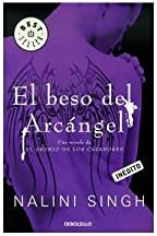 El beso del arcángel (El gremio de los cazadores)