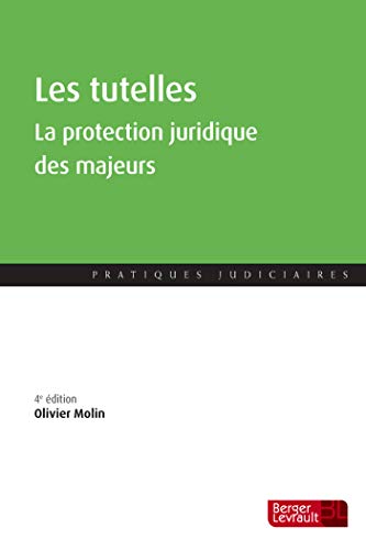 Télécharger Les tutelles : La protection juridique des majeurs PDF