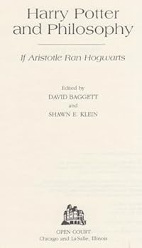 Harry Potter and Philosophy: If Aristotle Ran Hogwarts