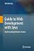 Guide to Web Development with Java: Understanding Website Creation