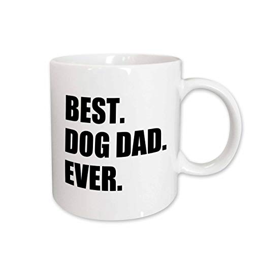 3dRose mug_184992_1 Best Dog Dad Ever Fun Pet Owner Gifts for Him Animal Lover Text Ceramic Mug, 11-Ounce
