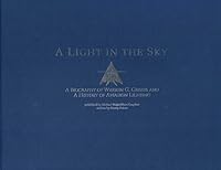 A Light in the Sky: A Biography of Warren G. Grimes & A History of Aviation Lighting 0964114984 Book Cover