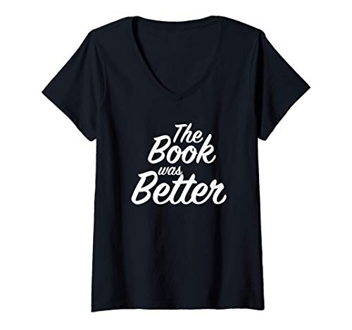 Donna The Book Was Better Maglietta con collo a V
