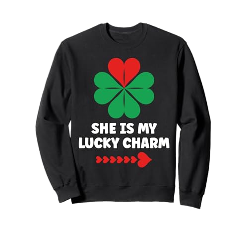 She's My Lucky Charm Divertido Día de San Patricio Pareja a juego Sudadera