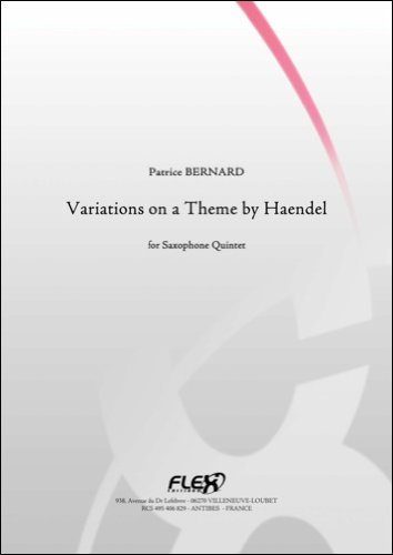 Partition Variations Haendel P. BERNARD pour quintette de saxophones