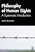 Philosophy of Human Rights: A Systematic Introduction