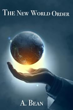 The New World Order - Book #2 of the End of the World