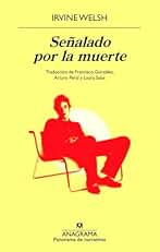 Señalado por la muerte (Panorama de narrativas)