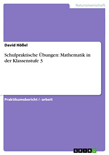 Schulpraktische Übungen: Mathematik in der Klassenstufe 3 (German Edition)
