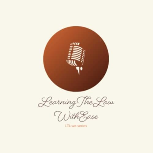 LearningTheLaw WithEase Podcast cover art