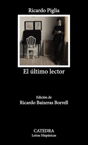 El último lector (Letras Hispánicas)