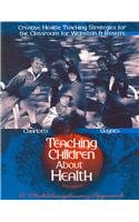 Creative Health: Teaching Strategies for the Classroom 0495013889 Book Cover