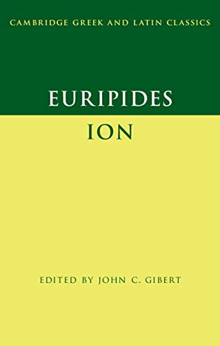 Euripides: Ion (Cambridge Greek and Latin Classics)