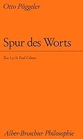 Spur des Worts: Zur Lyrik Paul Celans (Alber-Broschur Philosophie) 3495476075 Book Cover