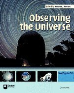 Observing the Universe: A Guide to Observational Astronomy and Planetary Science