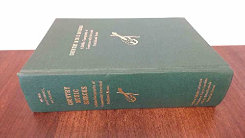 Country Music Sources: A Biblio-Discography of Commercially Recorded Traditional Music