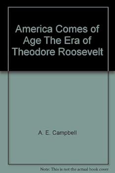 Hardcover America comes of age;: The era of Theodore Roosevelt (Library of the 20th century) Book