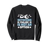 Cita motivacional para entusiastas del paracaidismo - Skydiver Sudadera