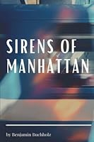Sirens of Manhattan 1733055134 Book Cover