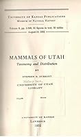 Mammals of Utah - Taxonomy and Distribution (Volume 6, pp. 1-549) B06WP55PFP Book Cover