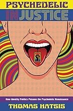 download Mobi Psychedelic Injustice: How Identity Politics Poisons the Psychedelic Renaissance Full Audiobook Amazon Kindle