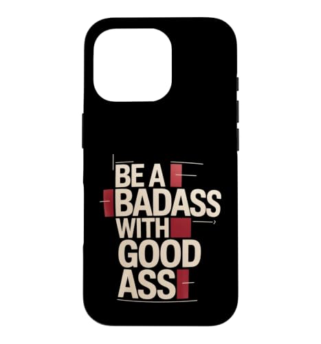 Be A Badass With Good Ass �W���ł̋r�̃��`�x�[�V���� |- �X�}�z�P�[�X iPhone 16 Pro �p