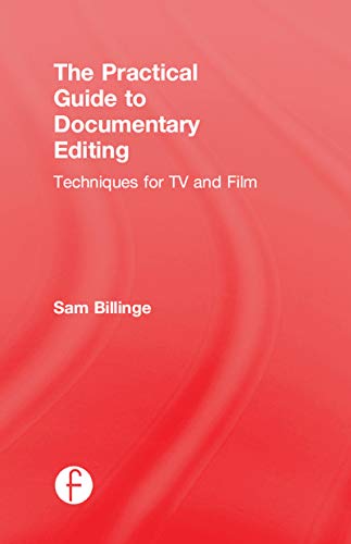 The Practical Guide to Documentary Editing view 2