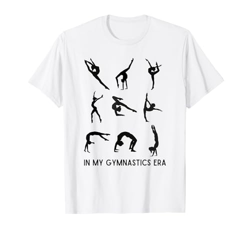 Photo de À mon époque de gymnastique, neuf époques de positions et de compétences, fille T-Shirt